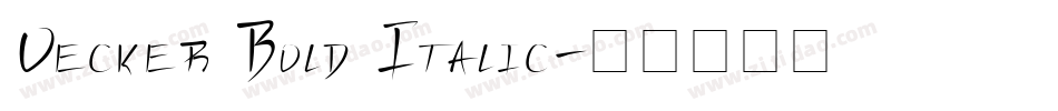Vecker Bold Italic字体转换